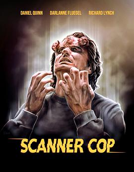 91探花视频《超能特警 Scanner Cop》免费在线观看
