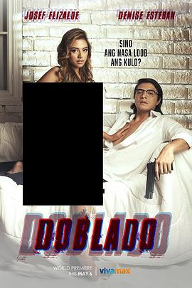 91探花《多布拉多 Doblado》免费在线观看