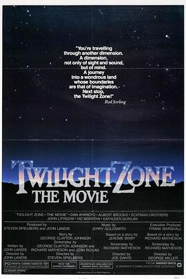 91撸影视《阴阳魔界 Twilight Zone: The Movie》免费在线观看